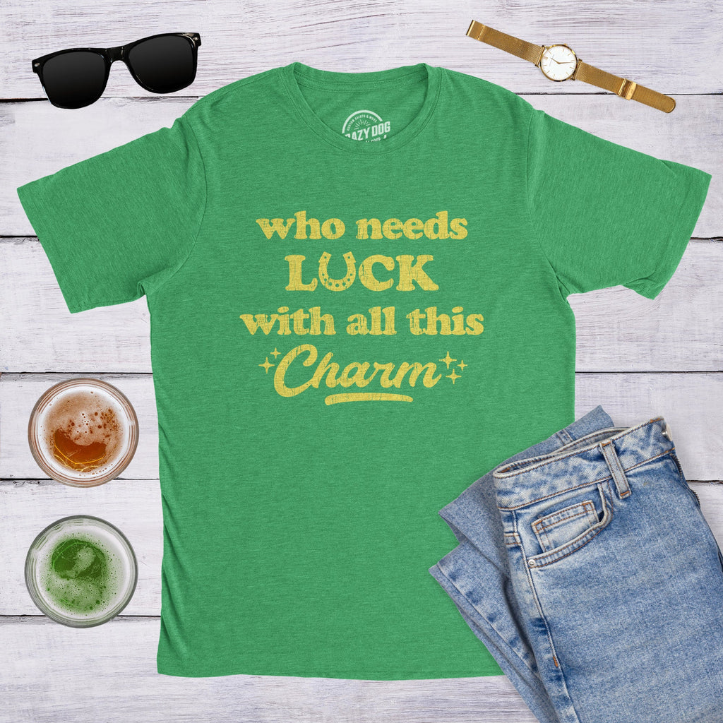 Who Needs Luck With All This Charm Men's T Shirt product image 2
