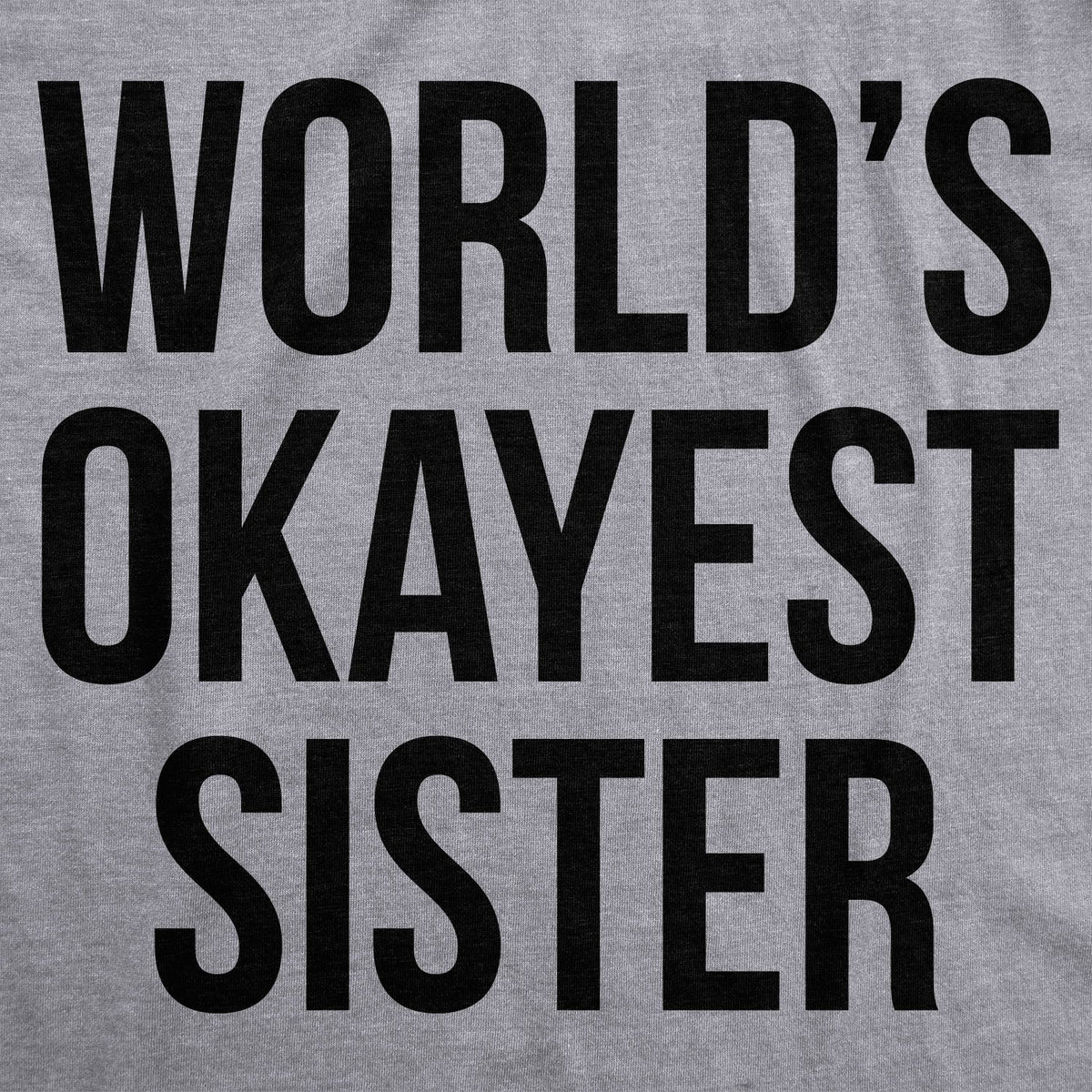 World's Okayest Sister Hoodie product image 2